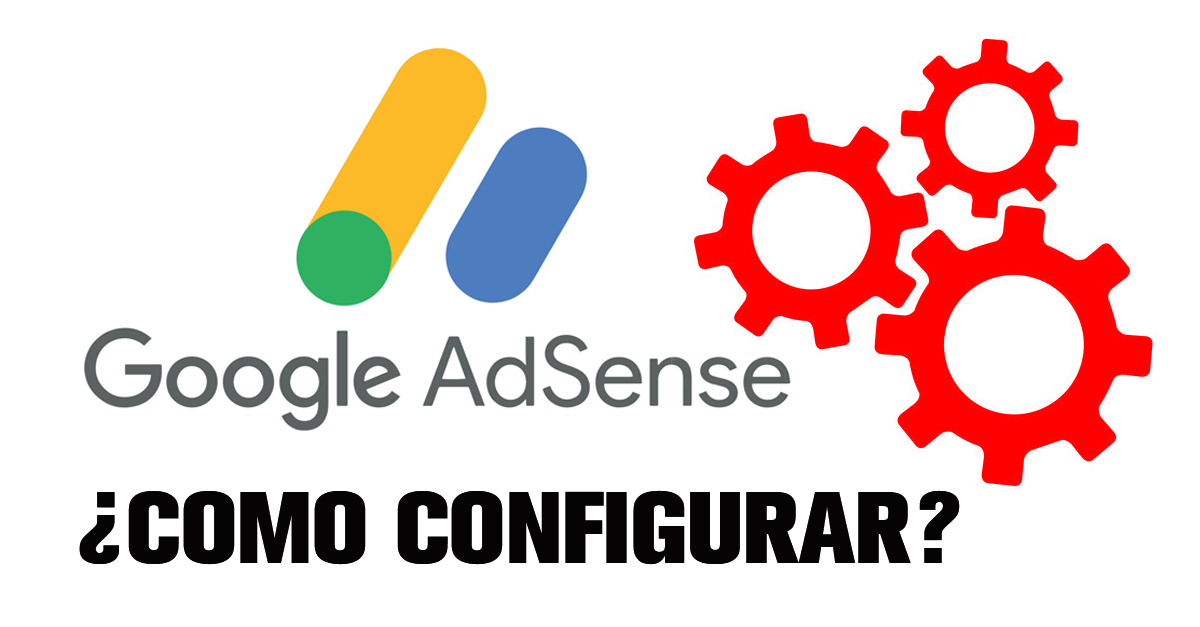 Cómo configurar una cuenta de Google AdSense:
